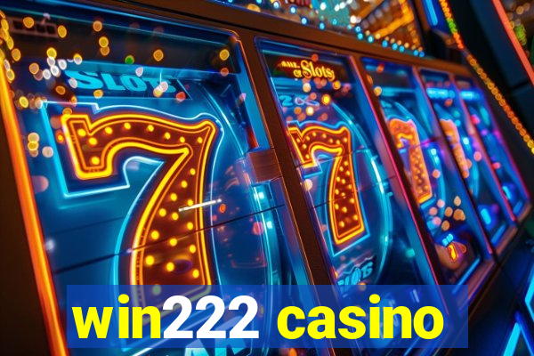 win222 casino